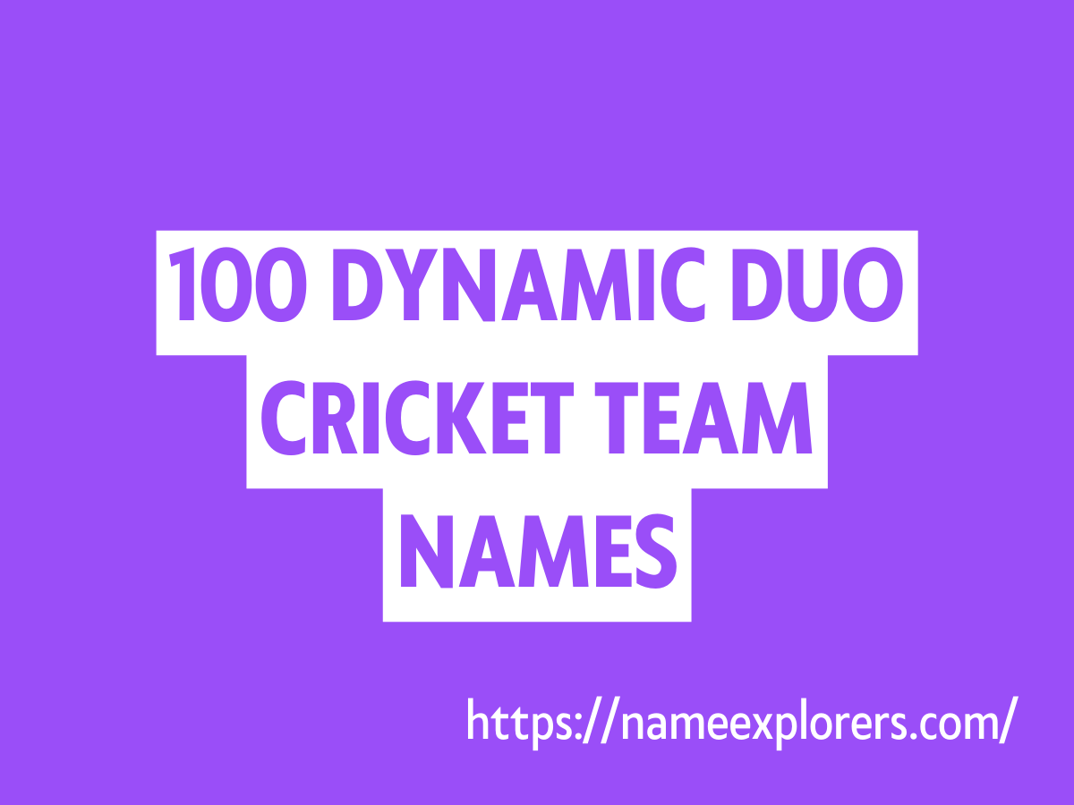 100 Dynamic Duo Cricket Team Names