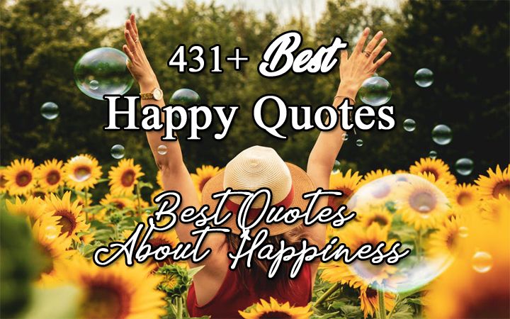 Happy Quotes - 101 Best Happiness Sayings About Love And Life