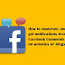 How to moderate and get notifications from Facebook Comments on websites or blogs?