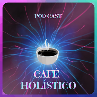 Capa do podcast café holístico