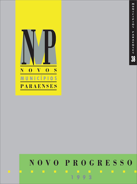 REVISTA NOVOS MUNICÍPIOS PARAENSES - MUNICÍPIO DE NOVO PROGRESSO – 1993