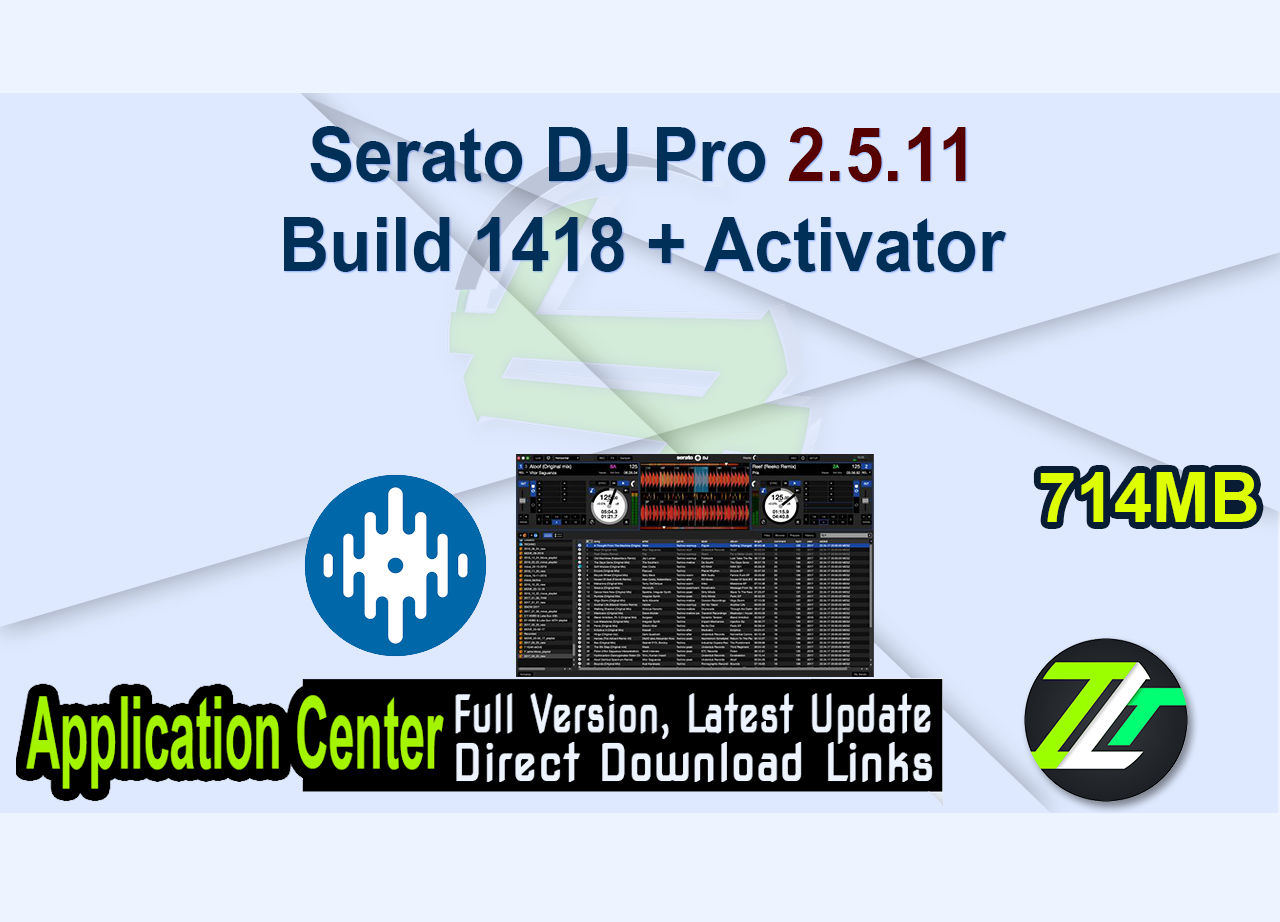 Serato DJ Pro 2.5.11 Build 1418 + Activator