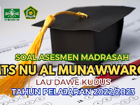 Kumpulan Soal Asesmen Madrasah (AM) - MTS NU Al Munawwaroh 2022/2023