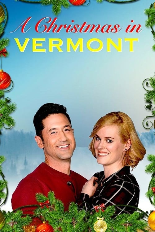 Watch A Christmas in Vermont 2016 Full Movie With English Subtitles