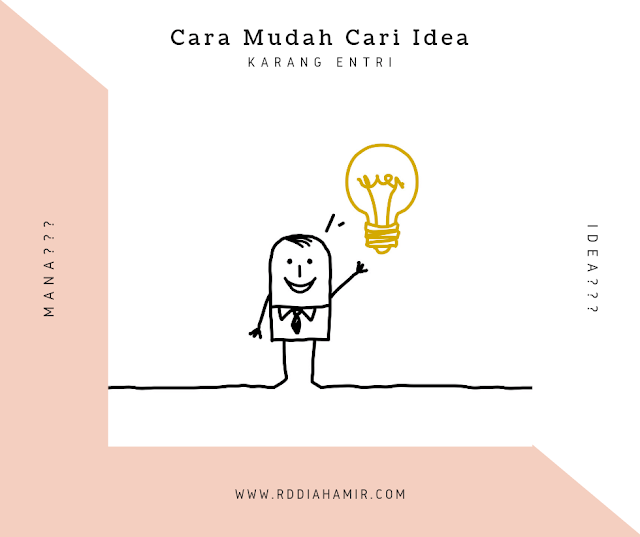 Cara Mudah Cari Idea Untuk Karang Entri 