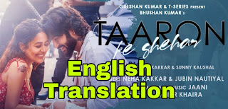 Taaron-Ke-Shehar-Lyrics-Translation-Neha Kakkar-Jubin Nautiyal