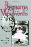 Bigmama Didn't Shop  At Woolworth's by Sunny Nash