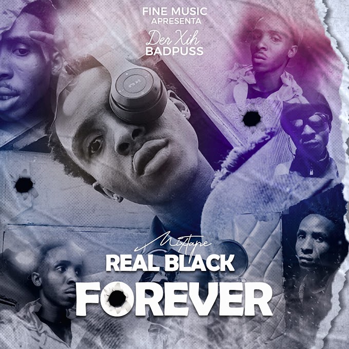 Der Xih - Real Black Forever (Mixtape)