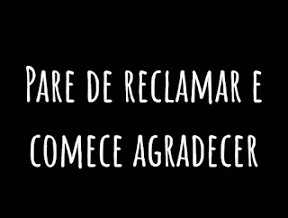 Uma coisa que de fato precisamos fazer e exercitar em nós é a forma como pensamos e enxergamos as coisas, precisamos tirar as reclamações de nossas vidas, excluirmos as murmurações, não pense que aquelas pessoas velhinhas são reclamonas pelo fato de serem velhinhas, não, de modo algum, aquilo é a somatória de uma vida inteira de reclamações, incontentamentos e murmurações.