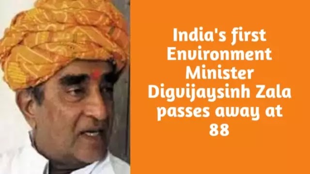 India's first Environment Minister Digvijaysinh Zala passes away at 88