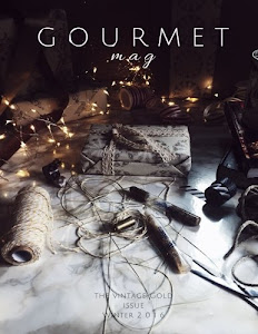 The Gourmet Mag - The Vintage Gold Issue: Winter 2016-2017 (Volume 4)