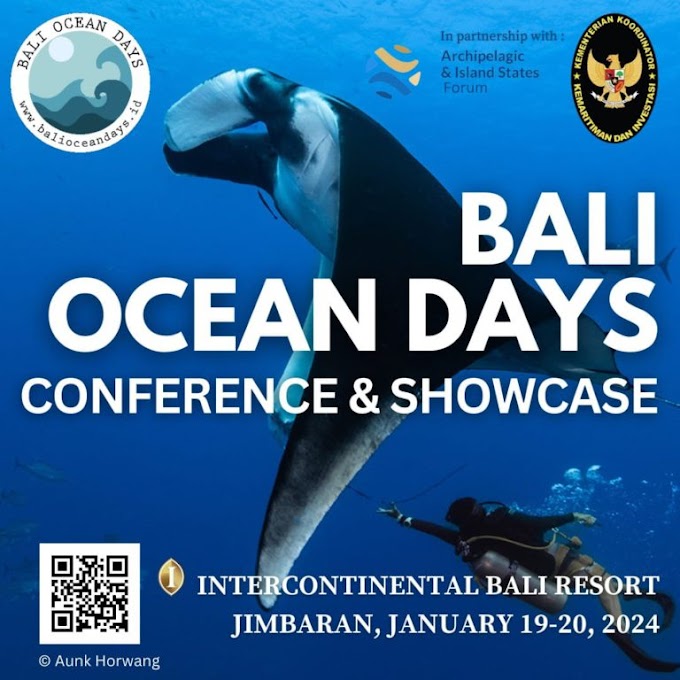 Bali Ocean Days Akan Kupas Tuntas Ekonomi Biru Dengan 30 Pembicara Nasional
