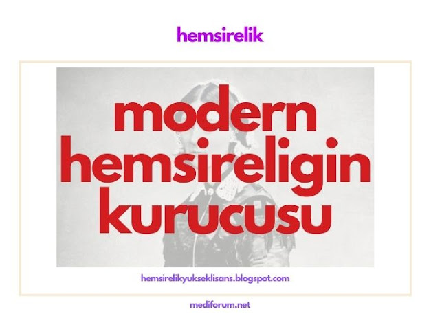 modern hemşireliğin kurucusu