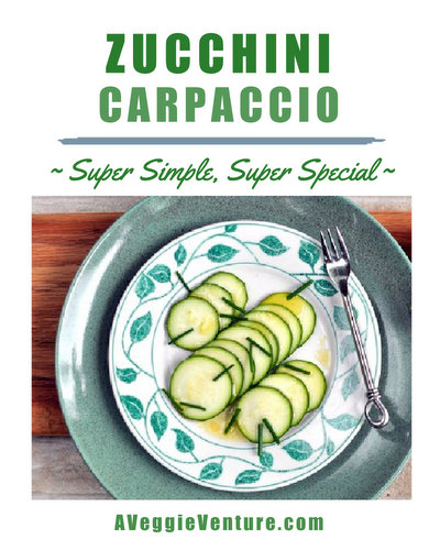 Zucchini Carpaccio, another easy summer salad ♥ AVeggieVenture.com. Super Simple. No Measuring. Vegan. Low Carb. Whole30.