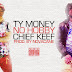 Ty Money f/ Chief Keef – No Hobby