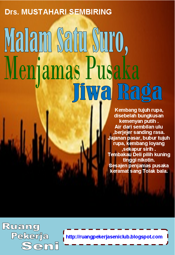 BERANDA PUISI  MALAM  SATU  SURO  MENJAMAS PUSAKA JIWA RAGA