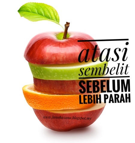 Sembelit : Atasi Sebelum Parah - Jana Hazana