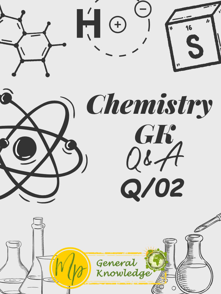 Chemistry GK (General Knowledge) MCQ Questions with Answers in Hindi (Quiz 02)