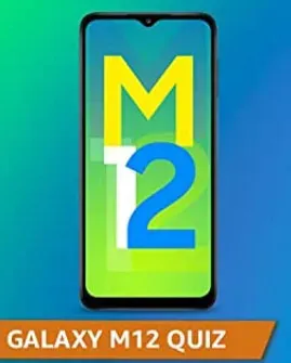 Amazon Samsung Galaxy M12 Quiz