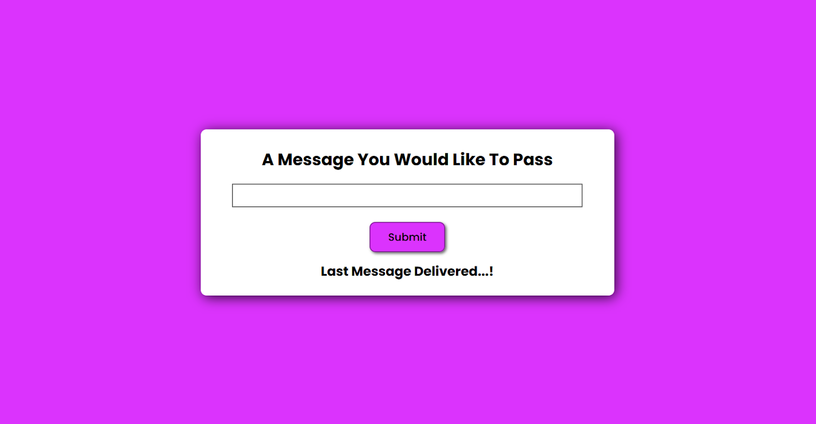 A message to pass Using HTML, CSS & JavaScript