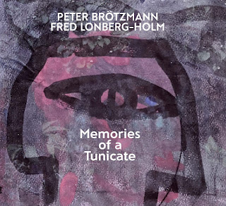 Peter Brötzmann, Fred Lonberg-Holm, Memories of a Tunicate