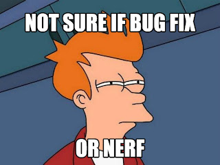 Not sure if bug fix or nerf