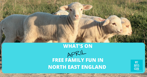 What's On in April - Free Family Fun in North East England - including Easter Hols