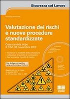 Valutazione dei rischi e nuove procedure standardizzate. Con CD-ROM