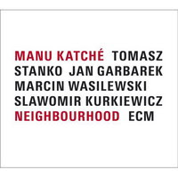 Manu Katché: Neighbourhood