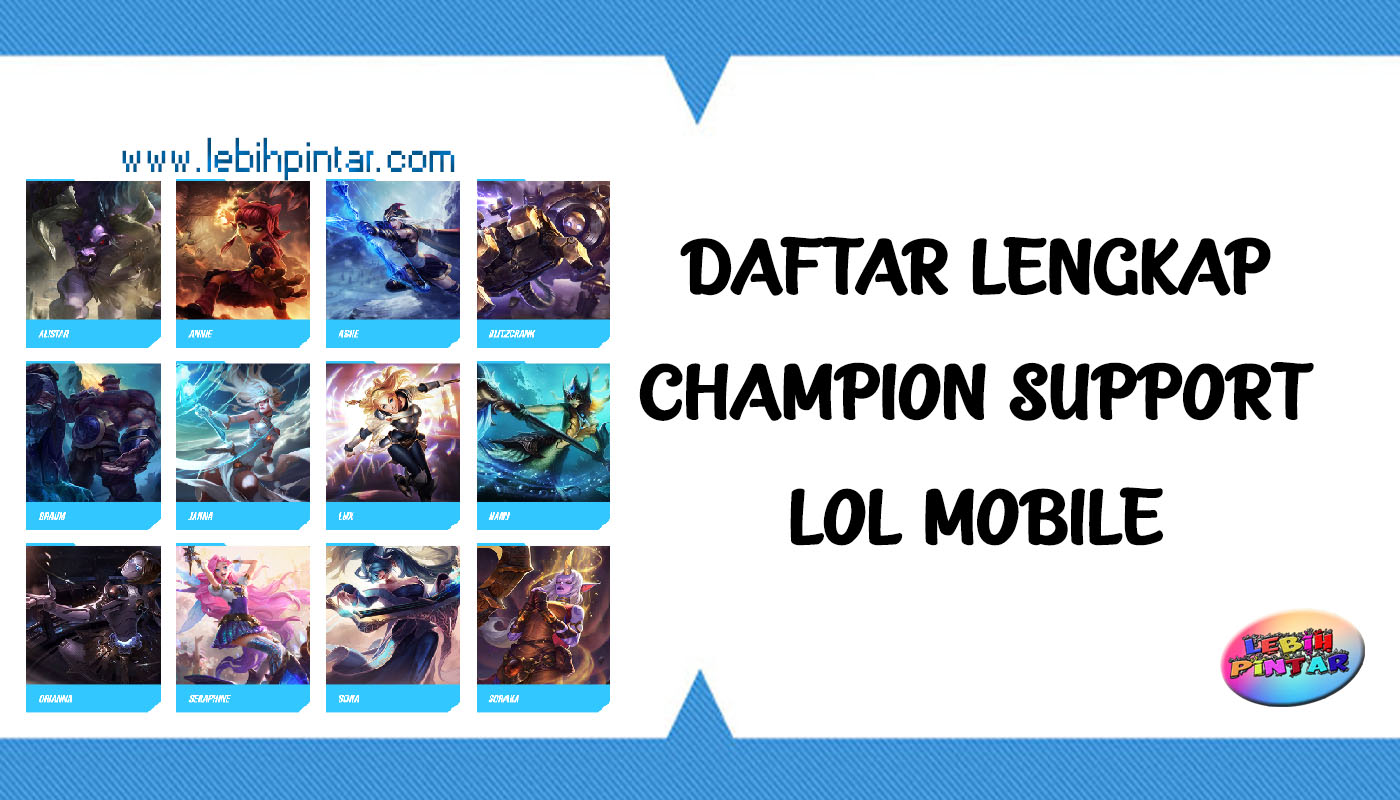 daftar lengkap champion hero support lol mobile league of legends wild rift