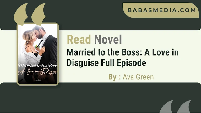 Cover Married to the Boss: A Love in Disguise Novel By Ava Green