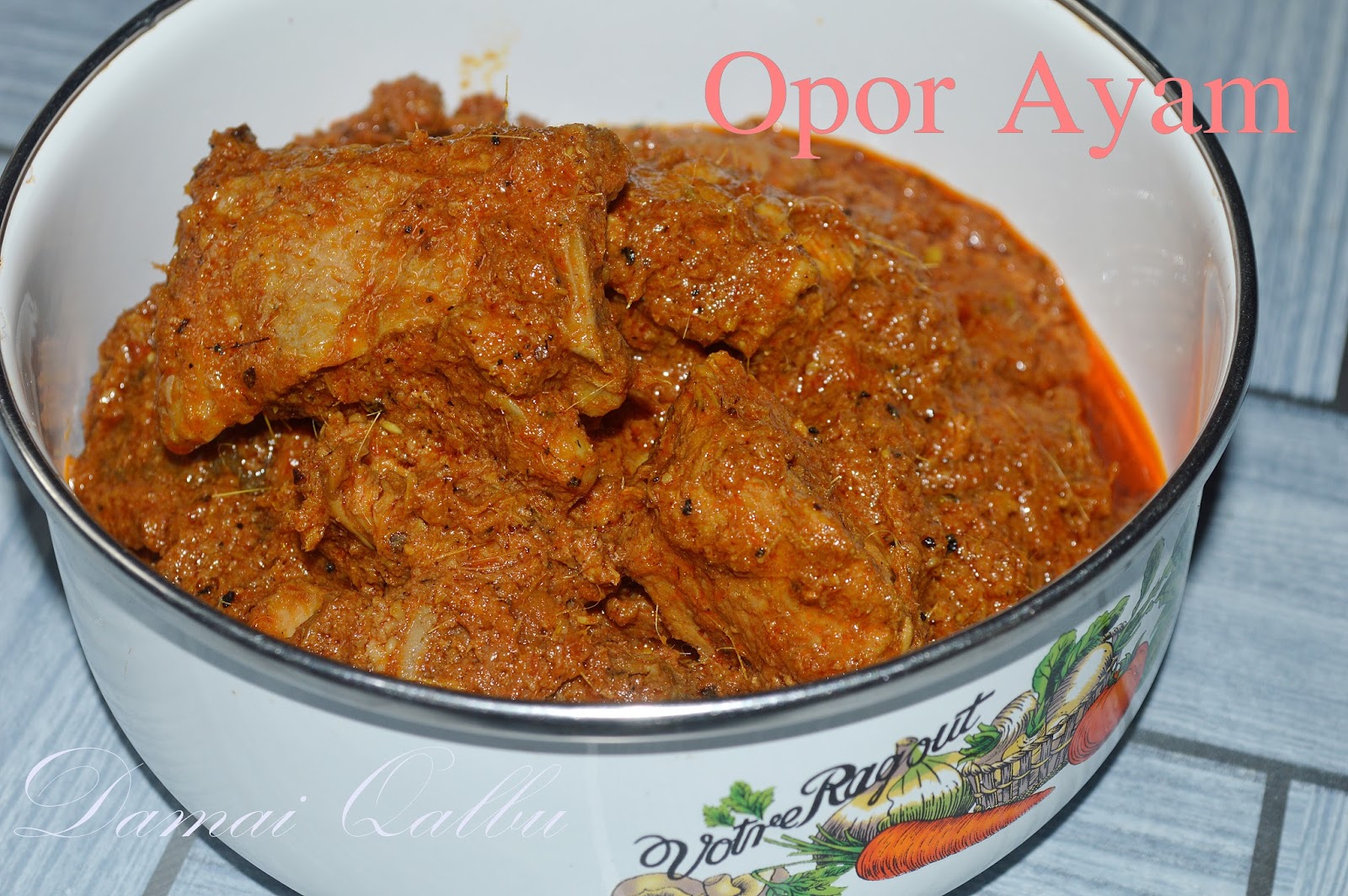 Damai Qalbu: OPOR AYAM