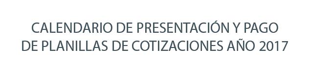 Descargar Calendario de Presentación y Pago de Planillas de Cotizaciones año 2017