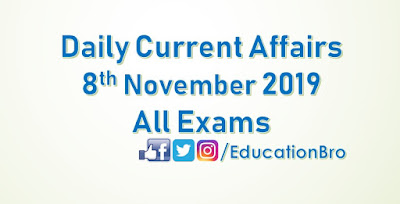 Daily Current Affairs 8th November 2019 For All Government Examinations