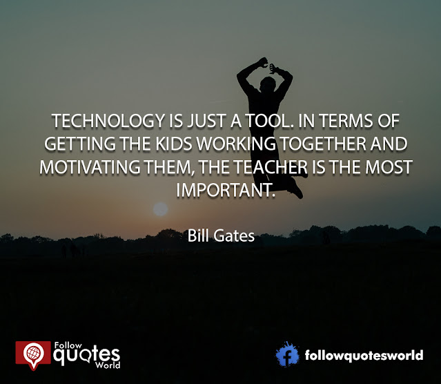 Technology is just a tool. In terms of getting the kids working together and motivating them, the teacher is the most important.