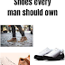 Shoes every man should own