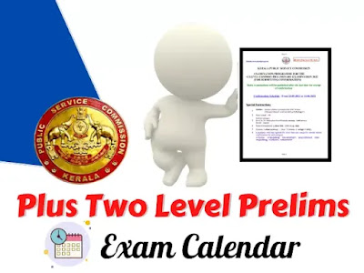 Kerala PSC Plus Two Level Preliminary Exam Calendar 2022 Kerala PSC Plus Two Level Preliminary Exam Calendar 2022