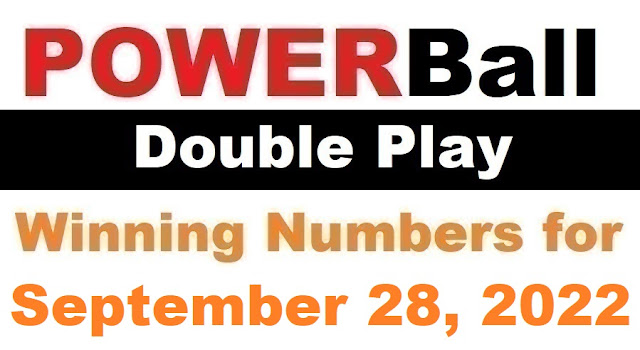 PowerBall Double Play Winning Numbers for September 28, 2022