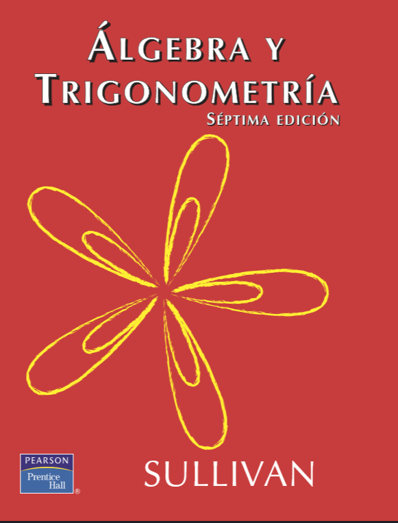 Algebra y Trigonometria,  Sullivan, 7ed