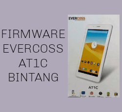Firmware Evercoss AT1C Bintang MediaTek