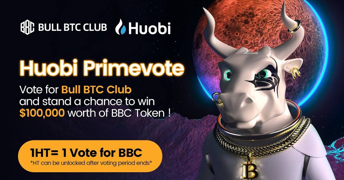 BULL BTC CLUB PRIMEVOTE Huobi GIVEAWAY #Worldwide  Beta -  Best Freebies, Contest and Deals Site
