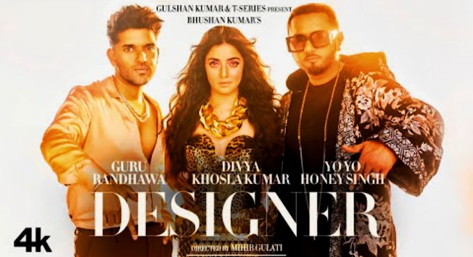 Designer Song Lyrics - Guru Randhawa, Yo Yo Honey Singh