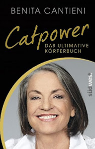 Catpower: Das ultimative Körperbuch