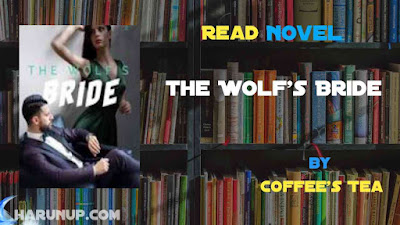 Read The Wolf’s Bride Novel Full Episode