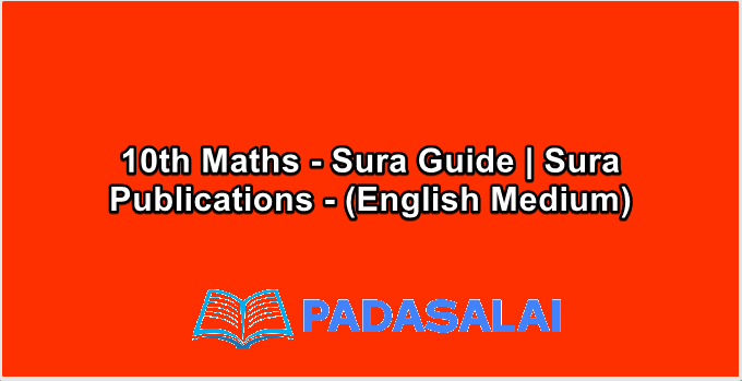 10th Maths - Sura Guide | Sura Publications - (English Medium)