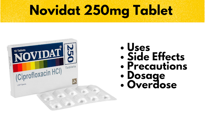 Novidat 250mg Tablet Uses, Dosage, Side Effects, Precautions & Overdose