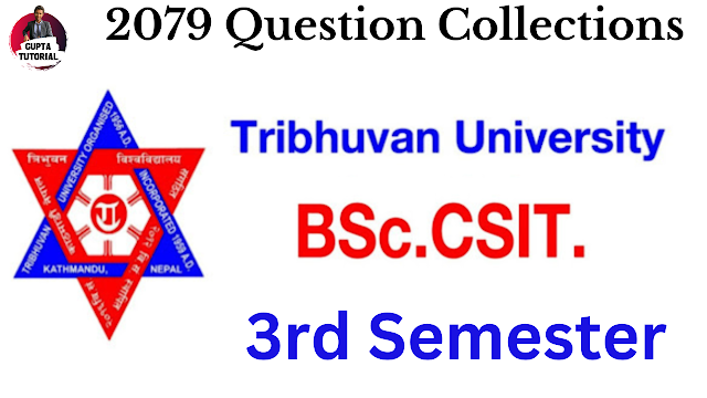 BSc.CSIT 3rd Sem 2079 Questions