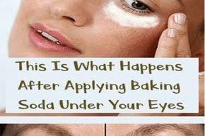 THIS IS WHAT HAPPENS AFTER APPLYING BAKING SODA UNDER YOUR EYES