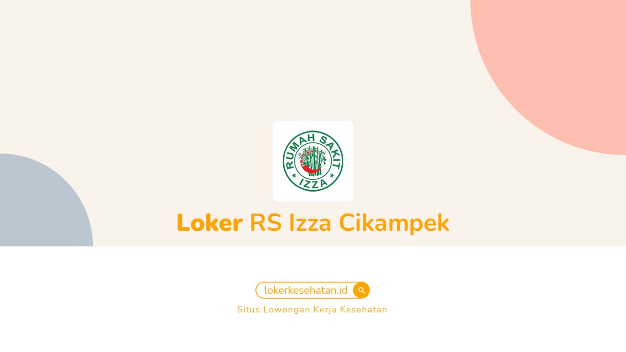 Loker RS Izza Cikampek