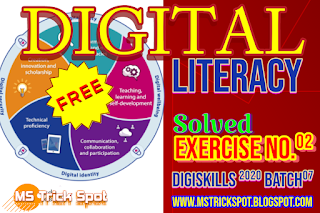 Digital Literacy Solved Exercise 2 Batch 07 - MsTrick Spot